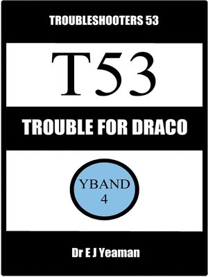 cover image of Trouble for Draco (Troubleshooters 53)